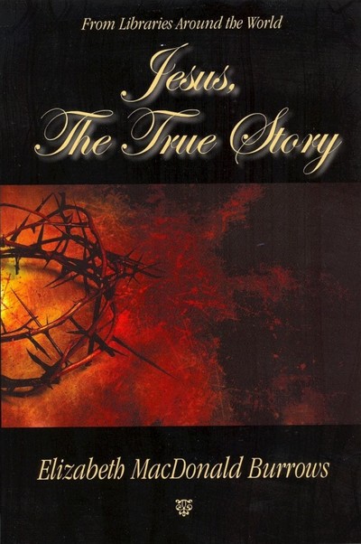 book cover of Jesus The True Story